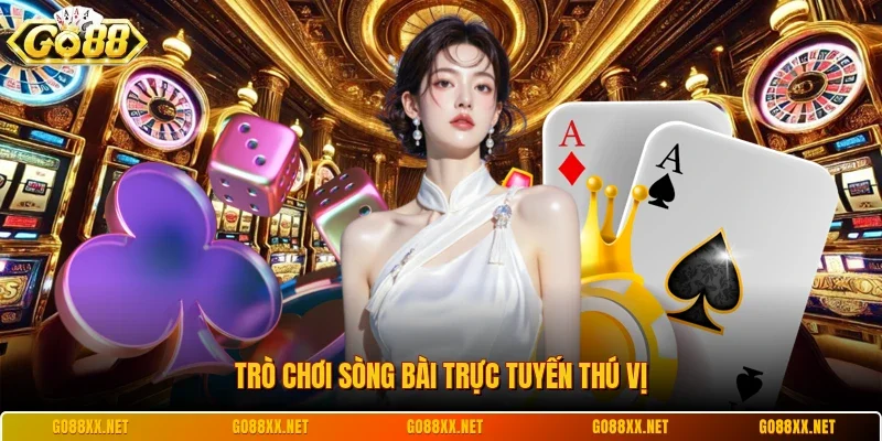 GO88 11 Sunwin Trò chơi sòng bài trực tuyến thú vị